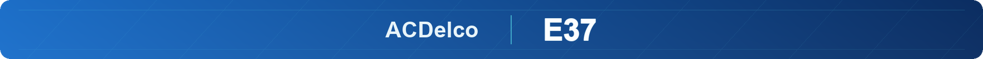 Баннер пакета ACDelco E37