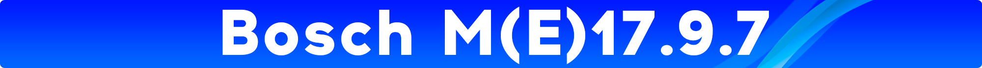 Bosch M17.9.7, Bosch ME17.9.7